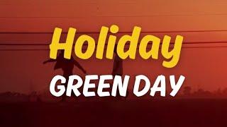 Holiday - Green Day | Lyrics