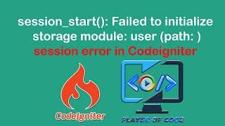 session_start(): Failed to initialize storage module: user(path: ) || Session Error in Codeigniter