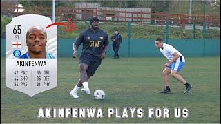 HOW GOOD IS AKINFENWA IN REAL LIFE?