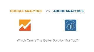 Google Analytics vs Adobe Analytics Omniture SiteCatalyst