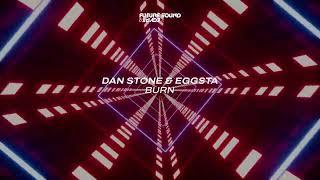 Dan Stone & EGGSTA - Burn