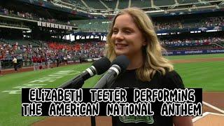 Elizabeth Teeter Performing The American National Anthem