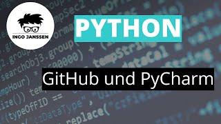 Git mit GitHub und PyCharm | Schritt für Schritt