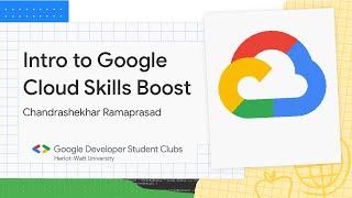 Intro to Google Cloud Skills Boost