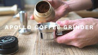 Apollo Coffee Grinder for Espresso // エスプレッソ用にも挽けるコーヒーミル
