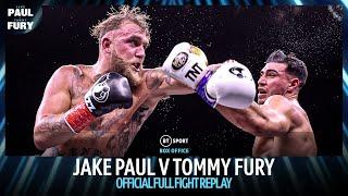 The Truth is revealed! Jake Paul v Tommy Fury | Official Full Fight Replay | BT Sport Boxing