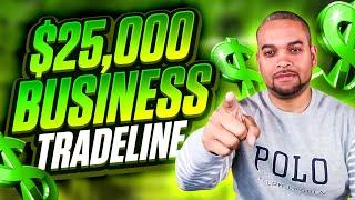 $25,000 Business TRADELINE With Credit Strong In 5 Minutes