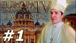 EU4: Emperor Multiplayer Stream - The Papal States (Part 1)