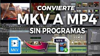 Cómo Convertir MKV A MP4 SIN PROGRAMAS 2023