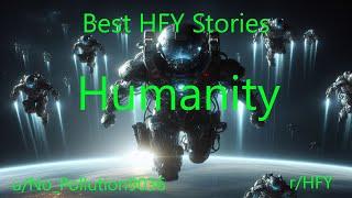 Best HFY Sci-Fi Stories: Humanity