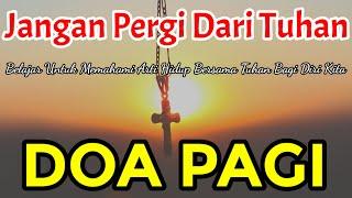 Renungan Pagi Kristen - Doa Pagi - Suara Injil - Pohon Kehidupan Terbaru - Saat Teduh Pagi Terbaru