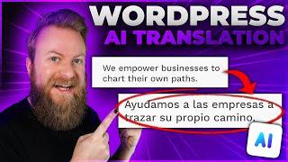 How to Translate Your WordPress Website with AI