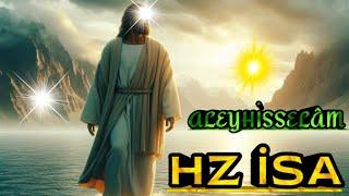 Hz İsa Aleyhisselâm'ın İnanılmaz Hayat Hikayesi ( Hz İsa Öldümü ? - Mucizeleri )