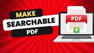 How to Make a PDF Searchable