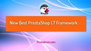 Prestashop 1.7: New, Best & Powerful Prestabrain PrestaShop Theme Framework Introduction