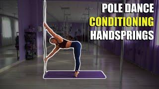 POLE DANCE CONDITIONING & HANDSPRINGS 2020 POLE DANCE TUTORIAL