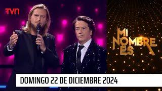 Mi nombre es - Domingo 22 de diciembre 2024 | Mi nombre es