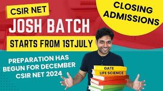 CSIR NET Life Science JOSH BATCH For Dec 2024 & June 2025 Exam For Students & Working Professionals