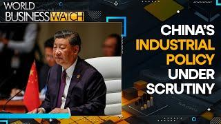 China's industrial policy faces geopolitical pressures | World Business Watch | WION