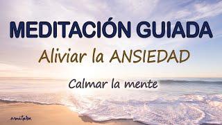 Meditación GUIADA para ALIVIAR la ANSIEDAD CALMAR LA MENTE y ELIMINAR el ESTRES ACUMULADO| AMITABA