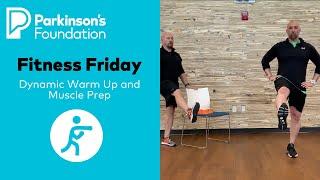 Fitness Friday: Dynamic Warm Up and Muscle Prep | BETTER EVERY DAY™ | Parkinson's Foundation