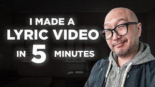 How to Make a LYRIC VIDEO in 5 Minutes
