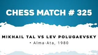 Mikhail Tal vs Lev Polugaevsky • Alma-Ata, 1980