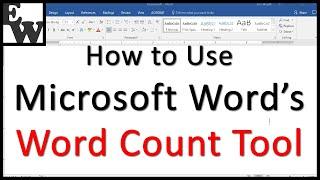 How to Use Microsoft Word’s Word Count Tool