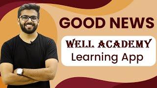 GOOD NEWS | Well Academy Learning App | New Beginning