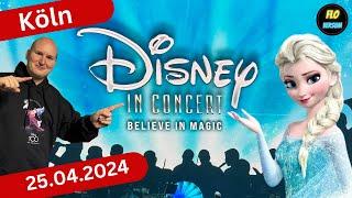 Disney in Concert 2024 - Believe in Magic in Köln - Eindrücke und Songs zu „Die Eiskönigin“ uvm.
