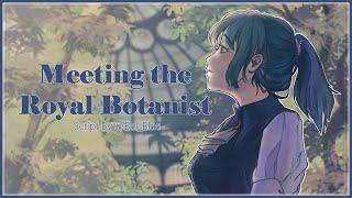 [Audio] Meeting the Royal Botanist [F4A][Fantasy][Nerdy scientist speaker][Secret Identity]