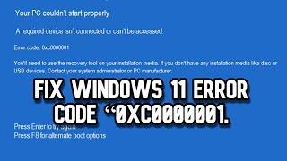 FIXED Windows 11 Error code “0xc0000001. BEST FIX 2024 How to Fix Error