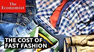 The true cost of fast fashion