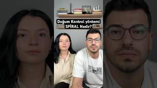 Doğum Kontrol Yöntemi Olan Spiral Nedir?