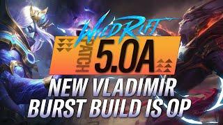 THIS NEW BURST VLADIMIR BUILD IS SO OP! @TheDon_Moba Patch 5.0A RiftGuides | WildRift