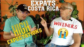 Costa Rica - Expats w/ HIGH Expectations & Whiners GO HOME!