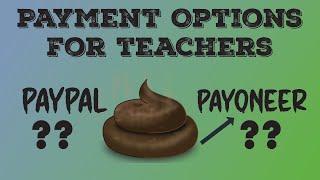 Payment Options for Teachers - Wise PayPal Payoneer Comparison