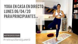 Yoga en casa en directo | Yoga para Principiantes (06/04/20)