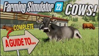 FS22 | A ‘COMPLETE’ GUIDE TO… COWS! | Farming Simulator 22 | INFO SHARING PS5.
