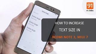 Xiaomi Redmi Note 3: How to increase text size on MIUI 7 [Quick]