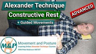Alexander Technique Constructive Rest | Advanced + Guided Movement