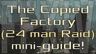 FFXIV - The Copied Factory - 24 Man Raid - mini-Guide!