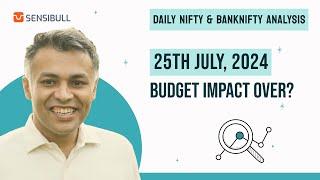 NIFTY and BANKNIFTY Analysis for tomorrow 25 July