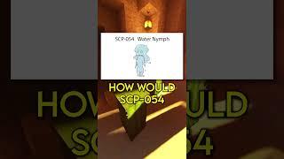 SCP Shower Thoughts... #62