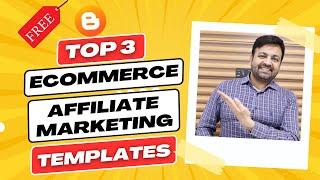 Affiliate Marketing ke liye Top 3 Best Free Blogger Ecommerce Templates (2024) | @technovedant