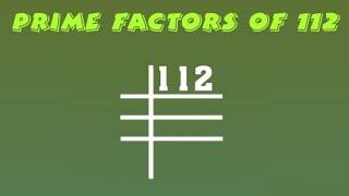 Prime Factors of 112 - Prime Factorization