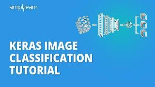 Keras Image Classification Tutorial | Image Classification Using Deep Learning | Simplilearn