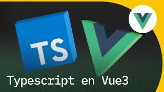 Por qué deberías usar Typescript en Vue 3