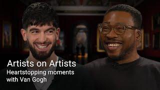 Heartstopping moments with Van Gogh | Nima Taleghani and Fisayo Akinade's Artists on Artists