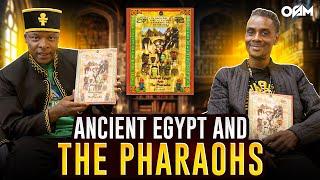 Ancient Egypt and The Pharaohs